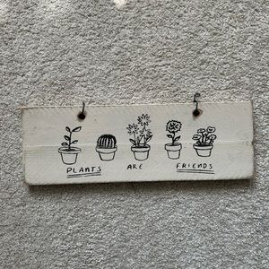 Brandy Melville Plants are friends sign